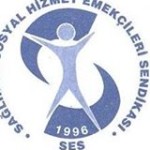 Sağlık ve Sosyal Hizmet Emekçileri Sendikası (SES) Sağlık ve Sosyal Hizmet Emekçileri Sendikası (SES)